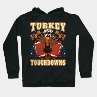 Turkey and Touchdowns Hoodie